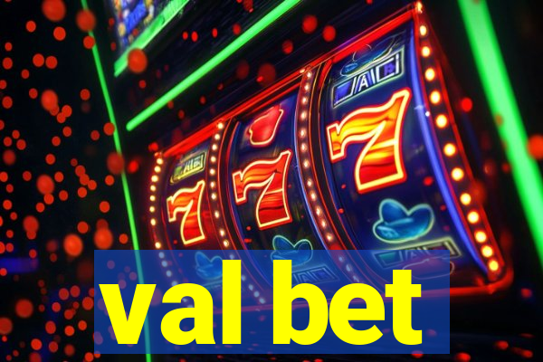 val bet